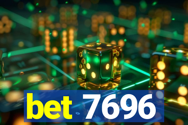 bet 7696